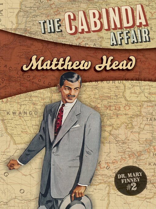 Title details for The Cabinda Affair by Matthew Head - Available